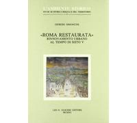 Roma restaurata. Rinnovamento urbano al tempo di Sisto V