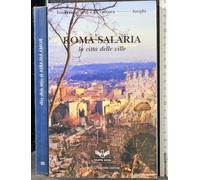 Roma Salaria. La città delle ville