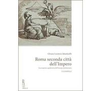 Roma seconda città dell'impero. La conquista napoleonica dell'Europa mediterranea
