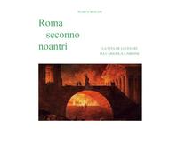 Roma seconno noantri: LA VITA DE LI CESARI DA CARIGOLA A NIRONE (SVETOGNO)