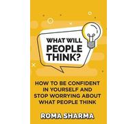 Roma Sharma What Will People Think? (Tascabile)