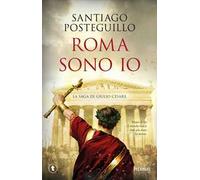 Roma sono io. La saga di Giulio Cesare