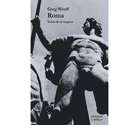 Roma. Storia di un impero