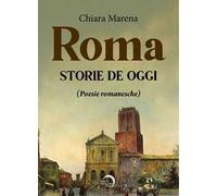 Roma. Storie de oggi (poesie romanesche)