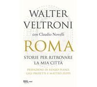 Roma. Storie per ritrovare la mia città