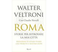 Roma. Storie per ritrovare la mia città