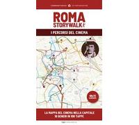 Roma StoryWalk. La mappa. I percorsi del cinema