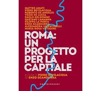 Roma: un progetto per la capitale - 2021 - Castelvecchi (Nodi)