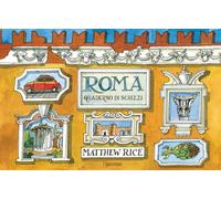 Roma. Un quaderno di schizzi - Rice Matthew