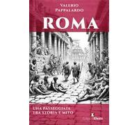 Roma. Una passeggiata tra storia e mito