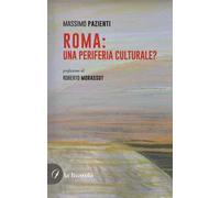 Roma: una periferia culturale?