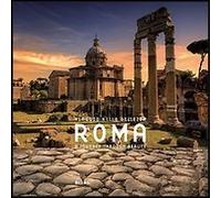 Roma. Viaggio nella bellezza-A journey through beauty. Ediz. bilingue - Mo...