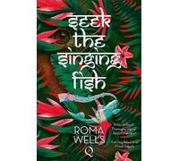 Roma Wells Seek The Singing Fish (Tascabile)