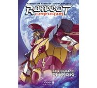 Romabot centurion. Il cuore di un dio