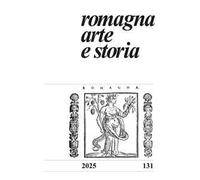 Romagna arte e storia. Vol. 131