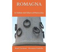 ROMAGNA: le Vallate dal Sillaro al Marecchia