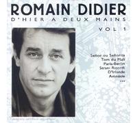 Romain Didier - D'Hier A Deux Mains Vol 1