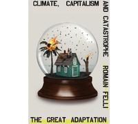 Romain Felli The Great Adaptation (Copertina rigida)