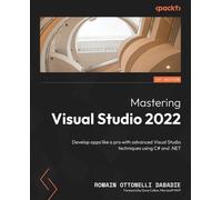Romain Ottonelli Dabadie Mastering Visual Studio 2022 (Tascabile)