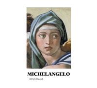 Romain Rolland Michelangelo (Tascabile) Painters