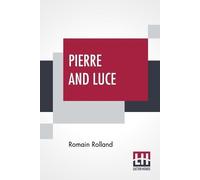 Romain Rolland Pierre And Luce (Tascabile)