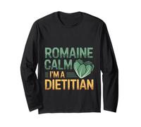 Romaine Calm I'm A Dietitian Dieta nutrizionale sana ---- Maglia a Manica
