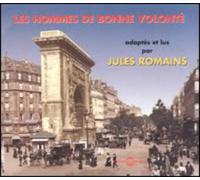 Romains, Jules - Les Hommes De Bonne Volonte/Lu Et Adapte Par Jules