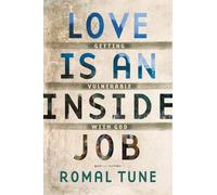 Romal Tune Love Is an Inside Job (Tascabile)