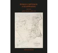 Roman Carthage: a reappraisal