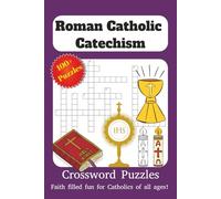 Roman Catholic Catechism: Crossword Puzzles with Easy-to-Read Print about the Catechism of Catholic Church, Catholics, Roman Rite Catholic and More | ... Gifts for Vacations, Holidays and Free Times