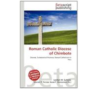 Roman Catholic Diocese of Chimbote: Diocese, Ecclesiastical Province, Roman Catholicism in Peru