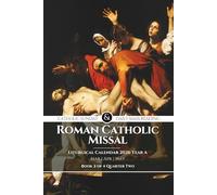 Roman Catholic Missal 2026: Sunday & Daily Readings, Book 2 of 4: Liturgical Year A, March, April, May, Lectio Divina