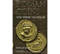 Roman Coins and Their Values: The Accession of Maximinus I to the Death of Carinus Ad 235 - 285