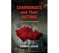 Roman David Communists and Their Victims (Copertina rigida)