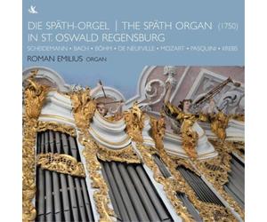 Roman Emilius The Späth Organ in St. Oswald Regensburg (CD) Album