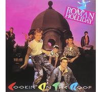 Roman Holliday - Cookin' On The Roof