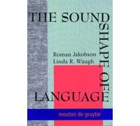 Roman Jakobson Linda R. Waugh The Sound Shape of Language (Tascabile)