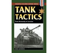Roman Jarymowycz Tank Tactics (Tascabile) Stackpole Military History Series