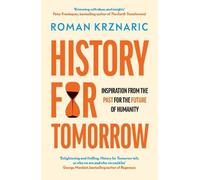 Roman Krznaric History for Tomorrow (Copertina rigida)