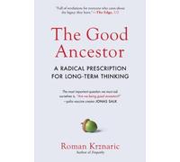 Roman Krznaric The Good Ancestor (Copertina rigida)