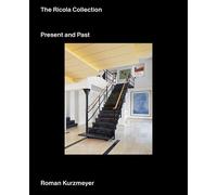 Roman Kurzmeyer The Ricola Collection (Copertina rigida)