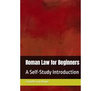Roman Law for Beginners: A Self-Study Introduction