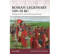 Ross Cowan Roman Legionary 109-58 BC (Tascabile) Warrior