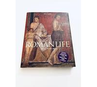 Roman Life: 100 B.C. to A.D. 200