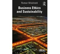Roman Meinhold Business Ethics and Sustainability (Tascabile)