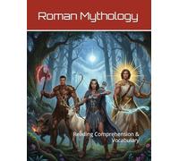 Roman Mythology Workbook: Reading Comprehension & Vocabulary
