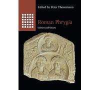 La Frigia romana – Cultura e società