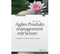 Roman Pichler Agiles Produktmanagement Mit Scrum (Tascabile)