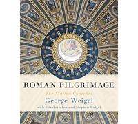 Roman Pilgrimage: The Station Churches [Lingua Inglese]