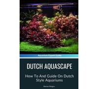 Roman Pirogov Dutch Aquascape (Tascabile)